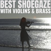 Best_shoegaze_with_violins_and_brass.jpg