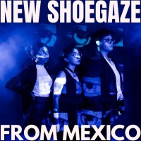 New_shoegaze_from_Mexico.jpg