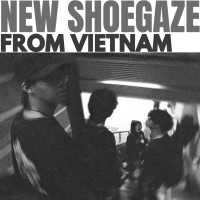 New_shoegaze_from_Vietnam_2.jpg